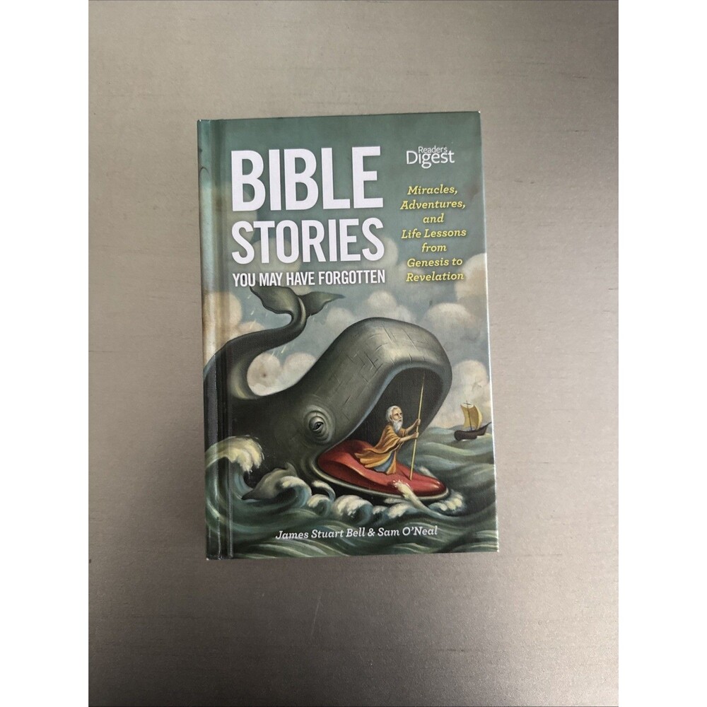 Bible Stories You May Have Forgotten : Miracles, Adventures and Life Lessons...